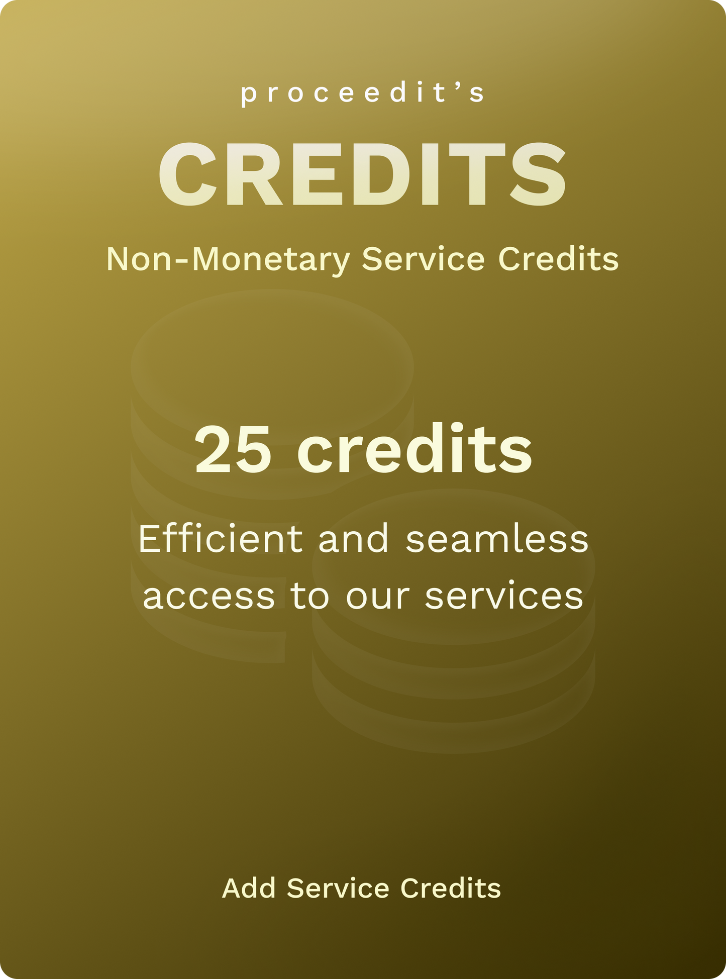 Credits > 25 proceedit Credits pack